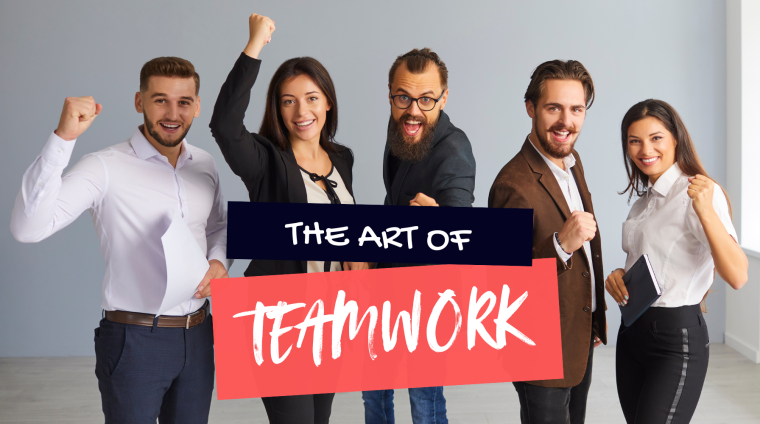 The Art of Team Work The Art of Team Work