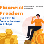 Financial Freedom – The Path to Passive Income in 7 Steps