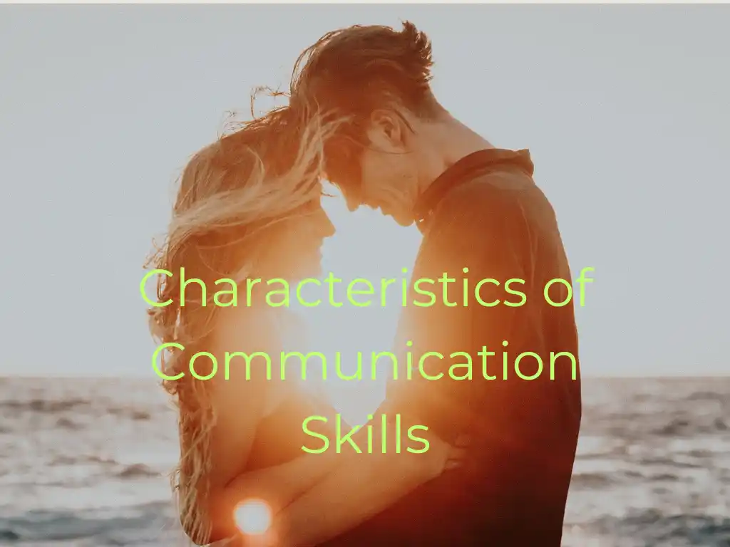 Characteristics of Communication Skills